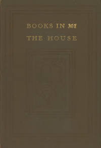 image of Books in the House: An Essay on Private Libraries and Collections for Young and Old