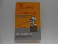 The Collapse of Globalism and the Reinvention of the World (signed)