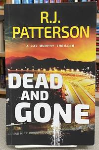 Dead and Gone (A Cal Murphy Thriller) (Volume 6)