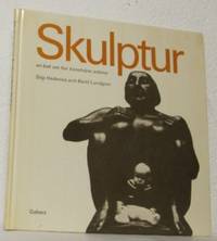 Skulptur. En bok om hur konstnärer arbetar.