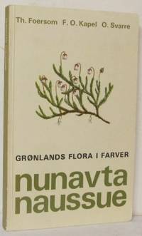 Nunavta naussue. Grönlands flora i farver.