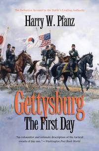 Gettysburg--The First Day by Harry W. Pfanz - 2010