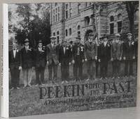 PEEKIN' INTO THE PAST. A PICTORIAL HISTORY OF SHELBY COUNTY, IOWA