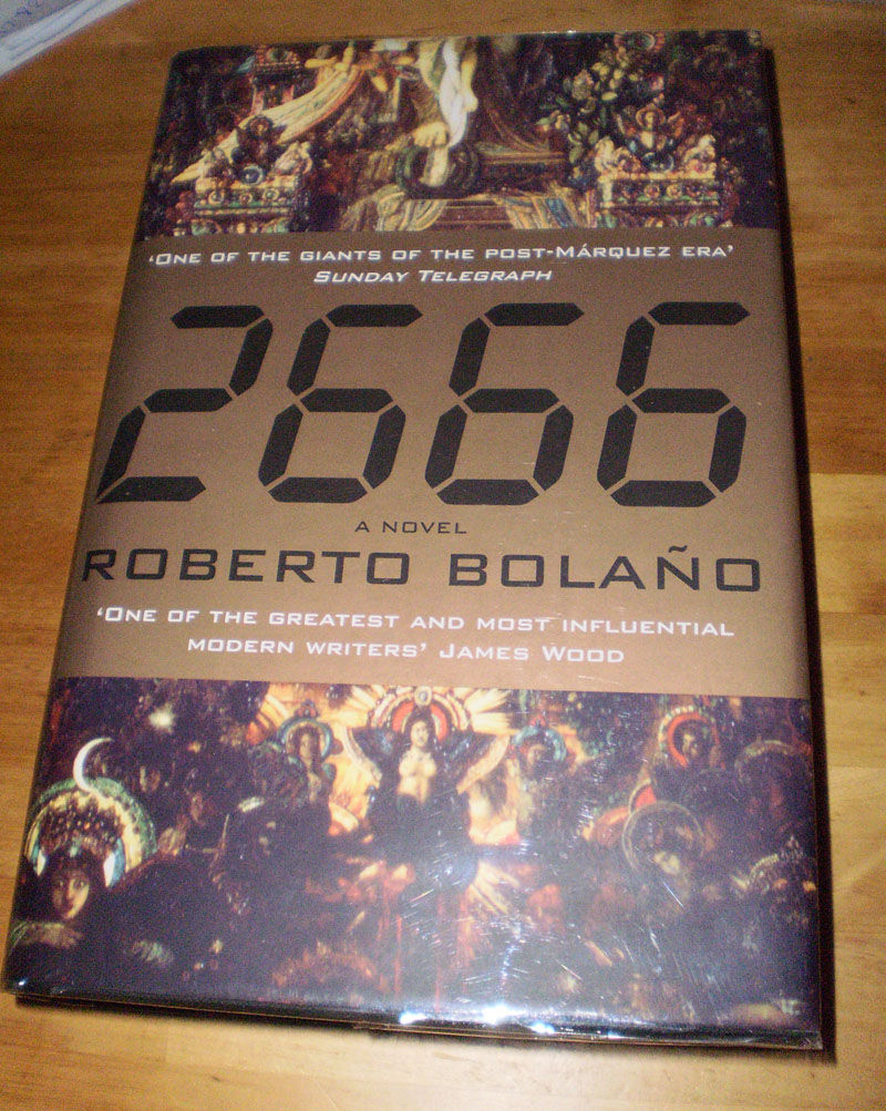 2666 by Roberto Bolano | Hardcover | 2009 | Picador