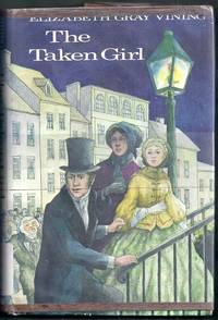 The Taken Girl by Vining, Elizabeth Gray