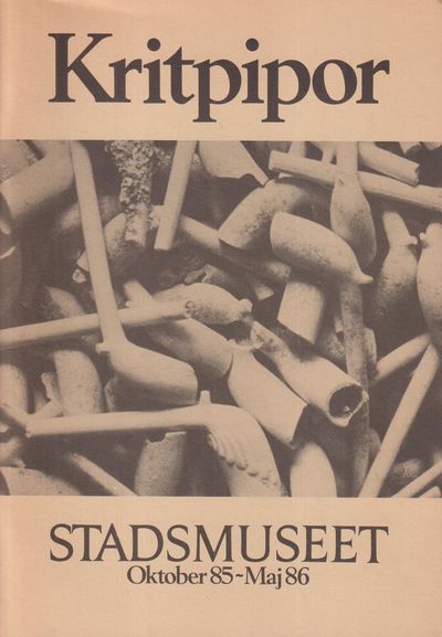 Kritpipor. Historien kring ett fynd vid…