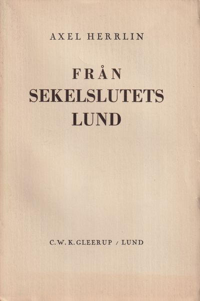 Från sekelslutets Lund. [Utg. av] C.W.K. Gleerups…