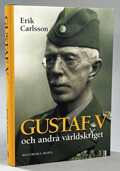 Gustaf V och andra världskriget. [Utg. av]…
