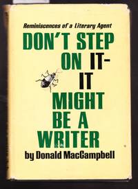 Don't Step on It - It Might be a Writer - Reminiscences of a Litery Agent