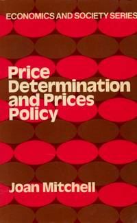 Price Determination and Price Policy by Joan Mitchell - Paperback - 1978 - from Bookbarn International (SKU: 1979207)