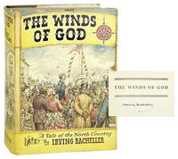The Winds of God: A Tale of the North Country [Signed]