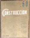 CONSTRUCCIÓN. AÑO V, N° 50. REVISTA DE INGENIERÍA, ARQUITECTURA, ARTE, DECORACIÓN Y INDUSTRIA