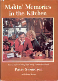 Makin' Memories in the Kitchen: Seasonal Entertaining With Patsy and Ole Swendson