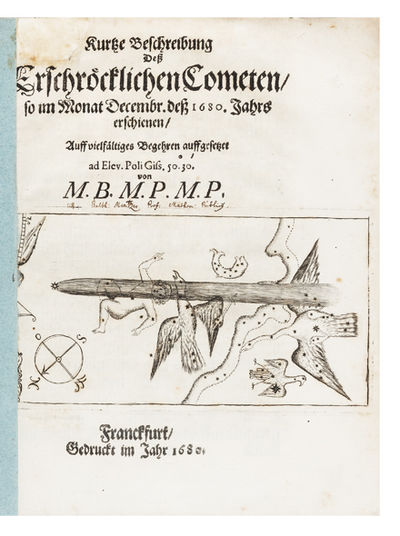 Kurtze Beschreibung Dess Erschröcklichen Cometen so im Monat Decembr. dess 1680. Jahrs erschienen, Auff vielfältiges Begehren auffgesetzet…von M.B.M.P.M.P.