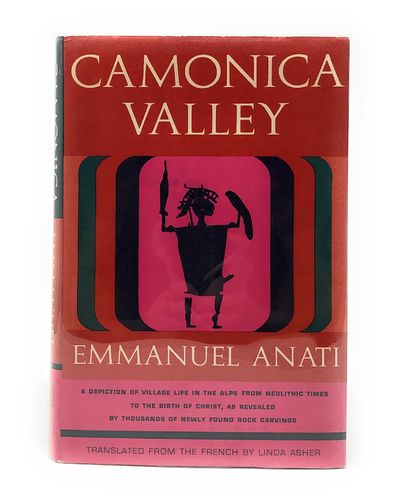 Camonica Valley: A Depiction of Village Life in the Alps from the Birth of Christ as Revealed by Thousands of Newly Found Rock Carvings FIRST EDITION