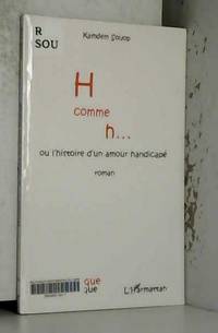 H Comme H Ou l'Histoire d'un Amour Handicape