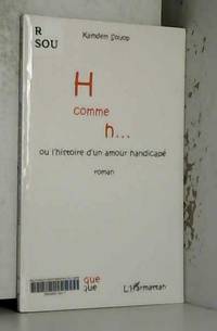 H Comme H Ou l&#039;Histoire d&#039;un Amour Handicape de Souop Kamdem - 2005