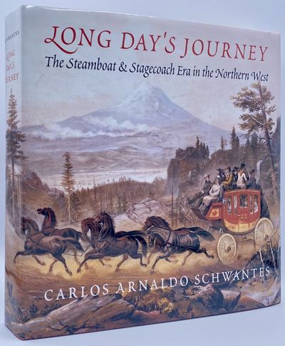 Long Day's Journey: The Steamboat & Stagecoach Era in the Northern West