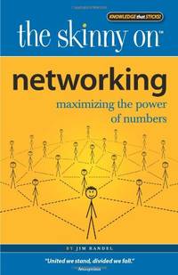 The Skinny On Networking: Maximizing the Power of Numbers