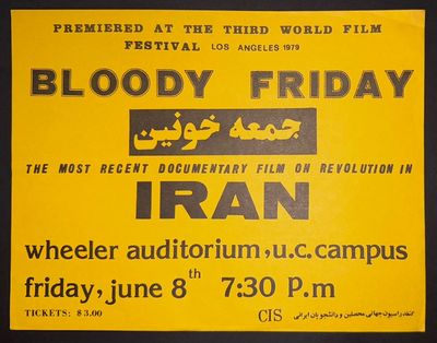 Bloody Friday, the most recent documentary film on revolution in Iran [handbill]