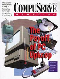 Compuserve Magazine: May 1994 The Payoff of PC Upkeep (Featured) by Calvin Hamrick III, publisher - 1994