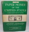Paper Money of the United States: A Complete Illustrated Guide with Valuations, Fifth Edition