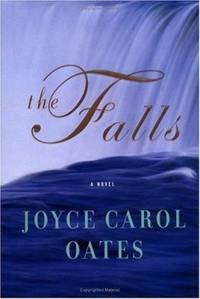 The Falls by Oates, Joyce Carol - 2004