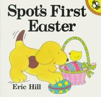 Spot's First Easter A Lift-the-Flap Book