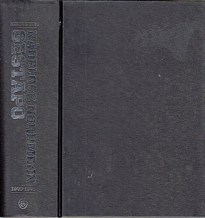 Nådeløse nordmenn. Gestapo 1940-1945.