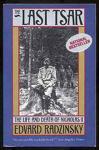 image of The Last Tsar: The Life and Death of Nicholas II