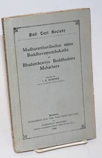 Madhuratthavilasini nama Buddhavamsatthakatha of Bhadantâcariya Buddhadatta Mahathera
