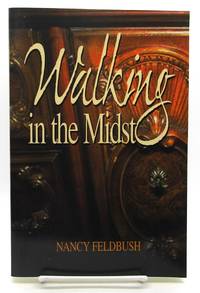 Walking in the Midst
