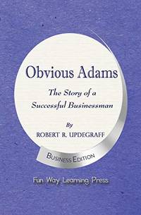 cover of Obvious Adams -- The Story of a Successful Businessman: New Business Edition