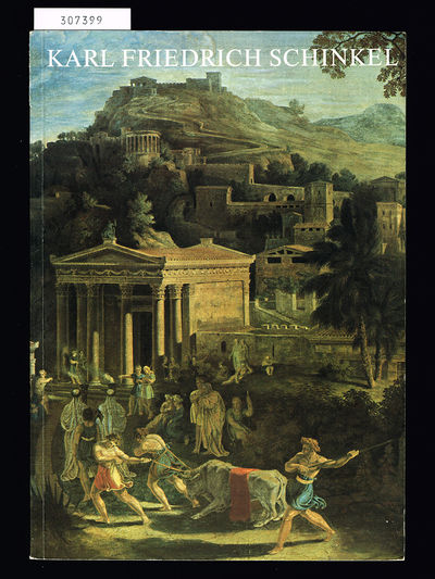 Karl Friedrich Schinkel. Architektur, Malerei,…