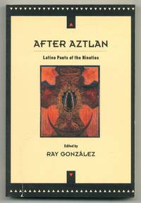 After Aztlan: Latino Poets of the Nineties