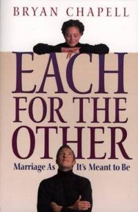 Each for the Other : Marriage as It's Meant to Be