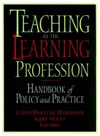 Teaching As the Learning Profession : Handbook of Policy and Practice
