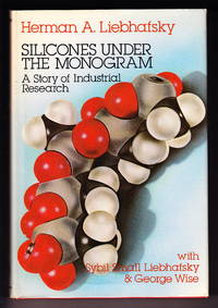 Silicones Under The Monogram:  A Story of Industrial Research