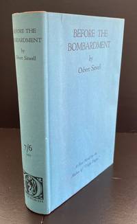 Before The Bombardment : Inscribed By The Author To Somerset Maugham In The Year of Publication by Sitwell, Osbert - 1926