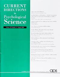 Current Directions In Psychological Science (Volume 18, Number 4, August 2009)