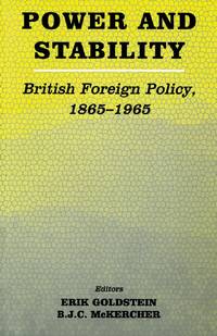 Power and Stability: British Foreign Policy, 1865-1965