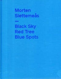 Black Sky. Red Tree. Blue Spots