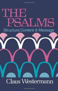 Psalms: Structure Content & Message