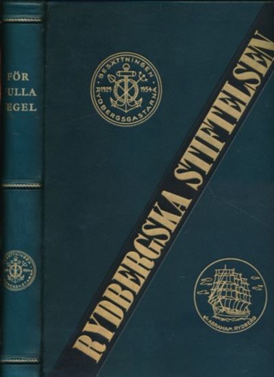 För fulla segel. En bok om Abraham Rydbergs…