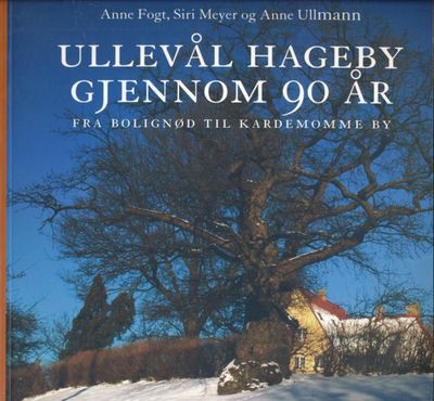 Ullevål hageby gjennom 90 år. Fra bolignød til…