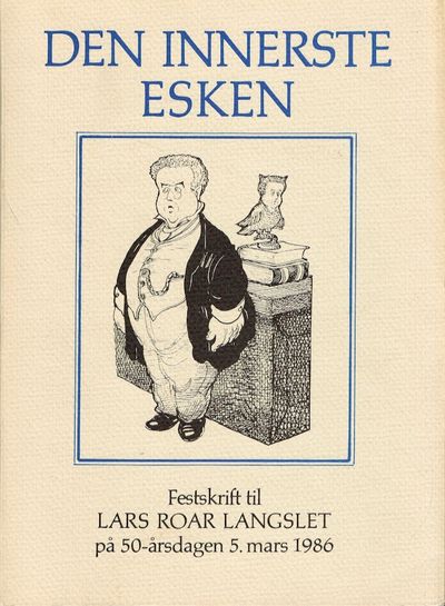 Den innerste esken. Festskrift til Lars Roar…