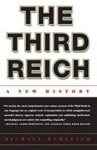 The Third Reich: A New History by Michael Burleigh - 2001-01-05