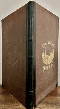 Chapel and Church Architecture with Designs for Parsonages