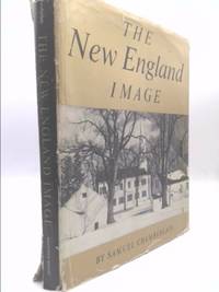 The New England image by Chamberlain, Samuel - 1962