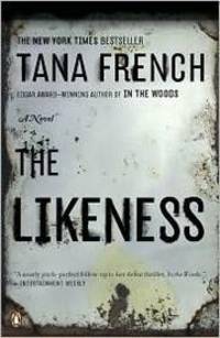 The Likeness by French, Tana - 2009-05-26